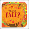 What Is Fall?