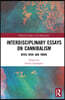 Interdisciplinary Essays on Cannibalism