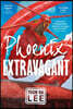 Phoenix Extravagant