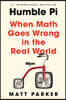 Humble Pi: When Math Goes Wrong in the Real World