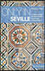 Only in Seville: A Guide to Unique Locations, Hidden Corners and Unusual Objects