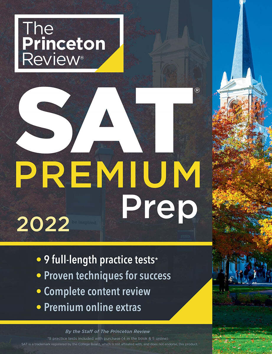 Princeton Review SAT Premium Prep, 2022: 9 Practice Tests + Review &amp; Techniques + Online Tools