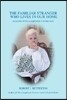 The Familiar Stranger Who Lives In Our Home: Dealing with Alzheimer's Every Day