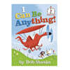 I Can Be Anything!