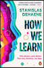 How We Learn: Why Brains Learn Better Than Any Machine . . . for Now