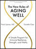 The New Rules of Aging Well