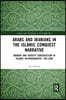 Arabs and Iranians in the Islamic Conquest Narrative