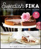 Swedish Fika: Cakes, Rolls, Bread, Soups, and More