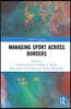 Managing Sport Across Borders
