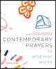 Contemporary Prayers to Whatever Works: An Artist's Collection of Prayers to Nothing-In-Particular