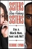 Sisters Stop Asking Sisters, I'm a Black Man Just Ask Me