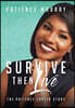 Survive Then Live: The Patience Carter Story