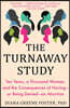 The Turnaway Study: Ten Years, a Thousand Women, and the Consequences of Having--Or Being Denied--An Abortion
