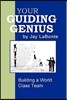 Your Guiding Genius: Building a World Class Team