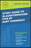 Study Guide to Slaughterhouse-Five by Kurt Vonnegut