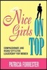 Nice Girls on Top: Compassionate and Highly Effective Leadership for Women