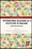 International Relations as a Discipline in Thailand