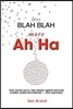 Less Blah Blah More Ah Ha