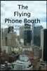 The Flying Phone Booth: Three years behind the Candid Camera