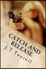 Catch and Release
