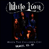 White Lion - When The Children Cry - Demos '83-'89 (Ltd. Ed)(LP)