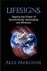 Lifesigns: Tapping the Power of Synchronicity, Serendipity and Miracles