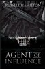 Agent of Influence: A Thriller
