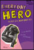 Everyday Hero