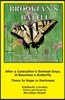 Brooklyn's Battle: A Daughter's War with Anxiety and Depression: After a Caterpillar's Darkest Days, It Becomes a Butterfly - There Is Ho