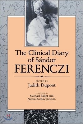 The Clinical Diary of S&#225;ndor Ferenczi