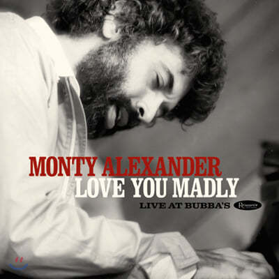 Monty Alexander (몬티 알렉산더) - Love You Madly: Live At Bubba's [2LP] 