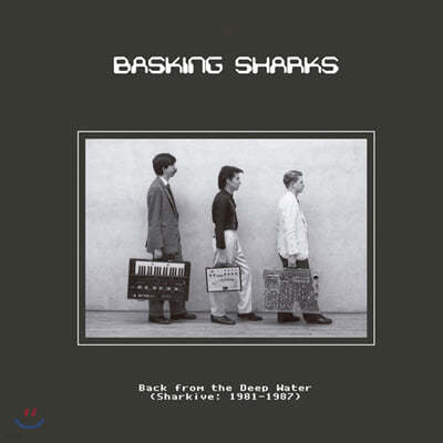 Basking Sharks (바스킹 샤크스) - Back from the deep water (Sharkive: 1981-1987) [LP] 