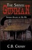 The Swivel Gunman: Seeking Killers of His Ma