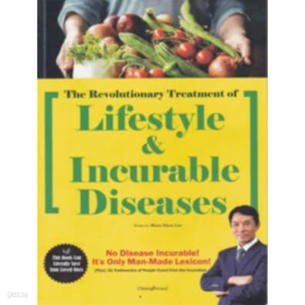 The Revolutionary Treatment of Lifestyle &amp; Incurable Diseases