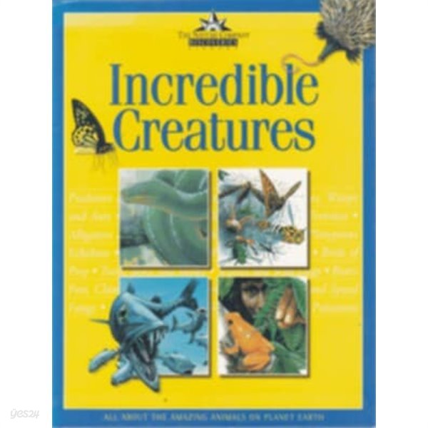 Incredible creatures (The Nature Company discoveries library)