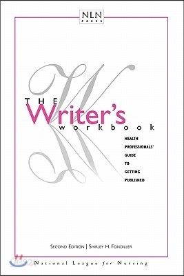 Writer&#39;s Workbook: Health Professionals&#39; Guide to Getting Published