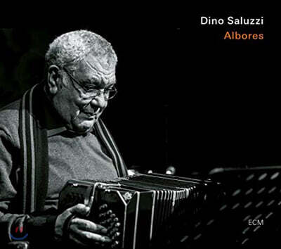 Dino Saluzzi (디노 살루치) - Albores