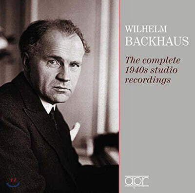 빌헬름 박하우스 - 1940년대 스튜디오 녹음 전곡 (Wilhelm Backhaus: The Complete 1940s Studio Recordings)