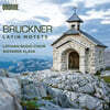 Latvian Radio Choir 브루크너: 모테트 18곡 모음집 (Bruckner: Latin Motets)