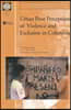 Urban Poor Perceptions of Violence and Exclusion in Colombia