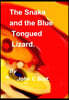 The Snake and the Blue Tongued Lizard.