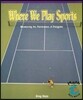 Where We Play Sports