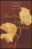 Free Yourself from an Abusive Relationship: A Guide to Taking Back Your Life