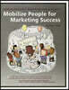 Mobilize People for Marketing Success