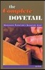 The Complete Dovetail: Handmade Furniture's Signature Joint