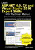 Learn ASP.NET 4.0, C# and Visual Studio 2010 Expert Skills with the Smart Method