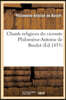 Chants Religieux Du Vicomte Philomène-Antoine de Boulet