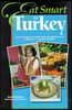 Eat Smart in Turkey: How to Decipher the Menu, Know the Market Foods & Embark on a Tasting Adventure