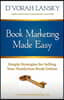 Book Marketing Made Easy: Simple Strategies for Selling Your Nonfiction Book Online