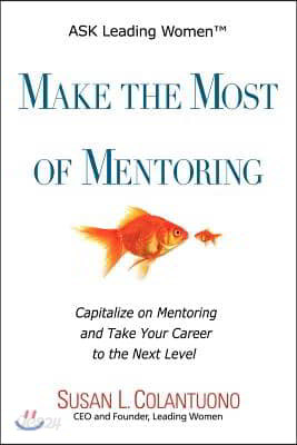 Make the Most of Mentoring